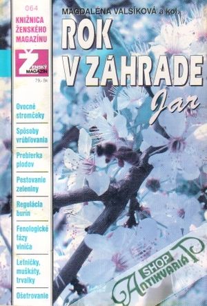 Rok v záhrade - Jar - Valšíková Magdaléna a kol.