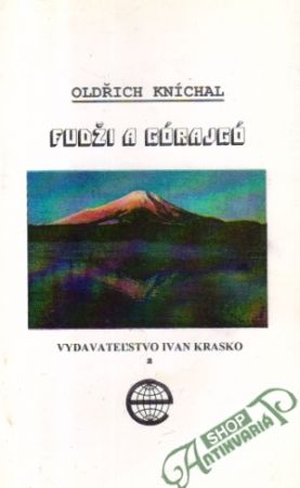 Fudži a Górajgó - Kníchal Oldřich
