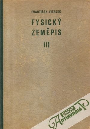 Fysický zeměpis III. - Vitásek František