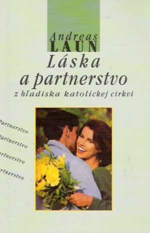Láska a partnerstvo - Laun Andreas