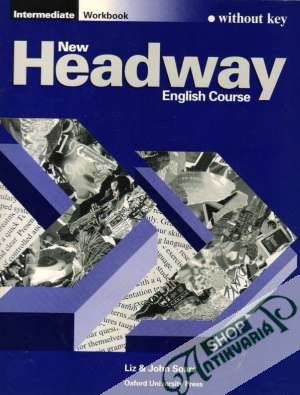New Headway English Course - Intermediate Workbook - Soars Liz and John