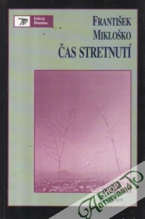 Čas stretnutí - Mikloško František