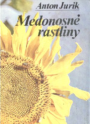 Medonosné rastliny - Jurík Anton