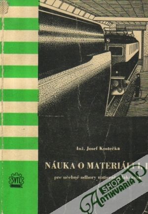 Náuka o materiáli I, II - Kostečka Josef