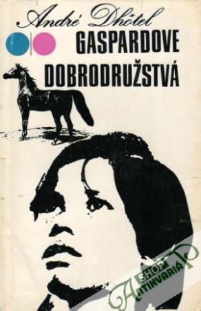 Gašparove dobrodružstvá - Dhotel André