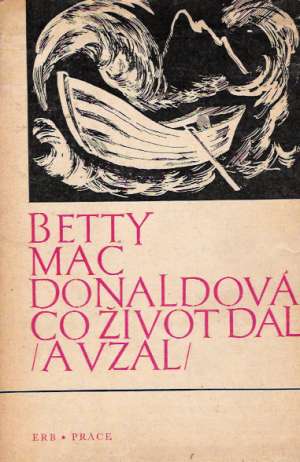 Co život dal (a vzal) - MacDonaldová Betty