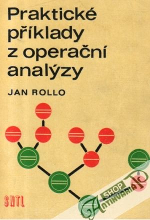 Praktické příklady z operační analýzy - Rollo Jan