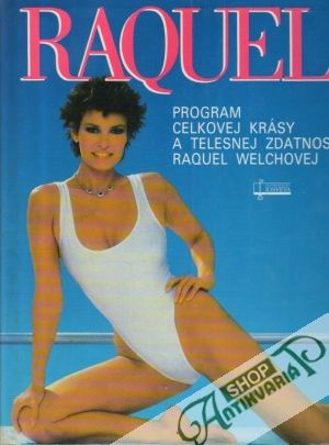 Raquel (program celkovej krásy a telesnej zdatnosti) - Welch Raquel
