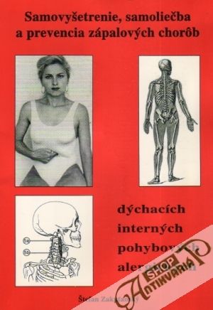 Samovyšetrenie,samoliečba a prevencia zápalových chorôb - Zakuťanský Štefan