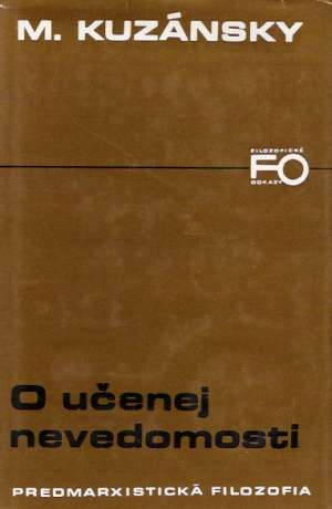 O učenej nevedomosti - Kuzánsky M.