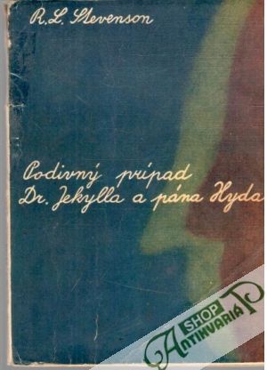 Podivný prípad Dr. Jekylla a pána Hyda - Stevenson Robert Louis