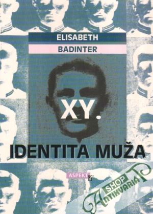 XY. Identita muža - Badinter Elisabeth