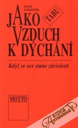 Jako vzduch k dýchání - Schmeichel Frank
