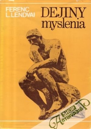 Dejiny myslenia - Lendvai L. Ferenc