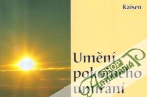Umění pokojného umírání - Kaisen