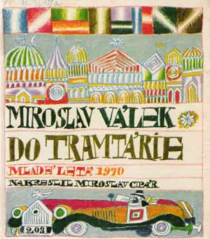 Do Tramtárie - Válek Miroslav