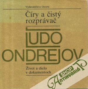 Číry a čistý rozprávač Ľudo Ondrejov - Maťovčík Augustín
