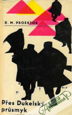Přes Dukelský prúsmyk - Proektor D.M.