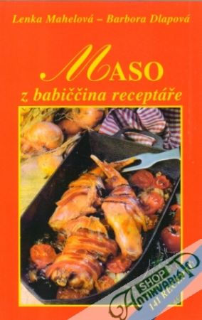 Maso z babiččina receptáře - Mahelová, Dlapová