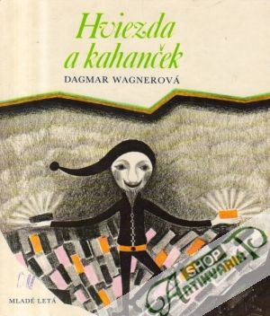 Hviezda a kahanček - Wagnerová Dagmar