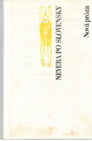 Nevera po slovensky - Kováčik Peter