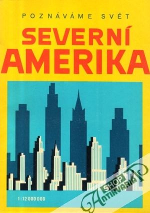 Severní Amerika - Novotný Jiří a kolektív