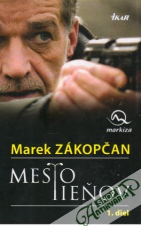 Mesto Tieňov 1-2. - Zákopčan Marek