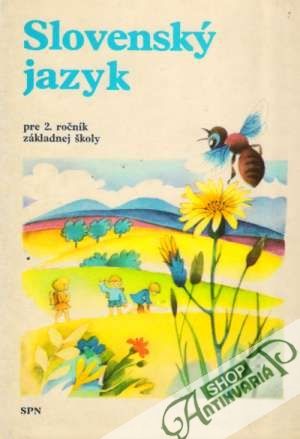 Slovenský jazyk pre 2. ročník základných škôl - Ballová Adriana a kolektív