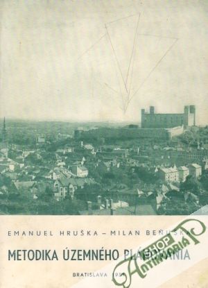Metodika územného plánovania - Hruška Emanuel, Beňuška Milan