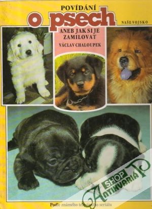 Povídaní o psech aneb jak si je zamilovat - Chaloupek Václav