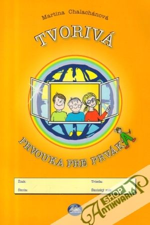 Tvorivá prvouka pre prváka - Chalachánová Martina