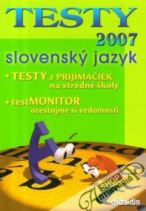 Testy 2007 - slovenský jazyk - Borovská Erika a kol.