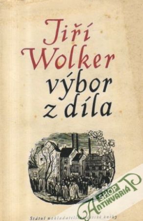 Výbor z díla - Wolker Jiří