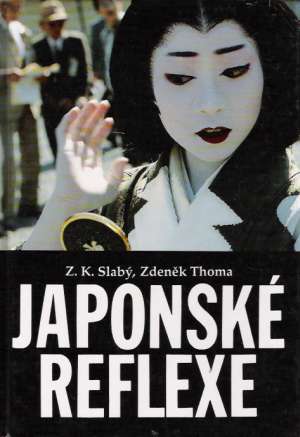 Japonské reflexe - Slabý Z.K., Thoma Z.