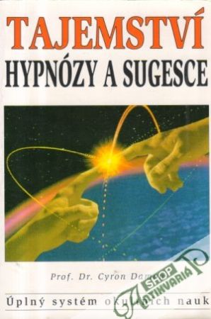 Tajemství hypnózy a sugesce - Damon Cyron