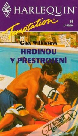 Hrdinou v přestojení - Wilkinsová Gina