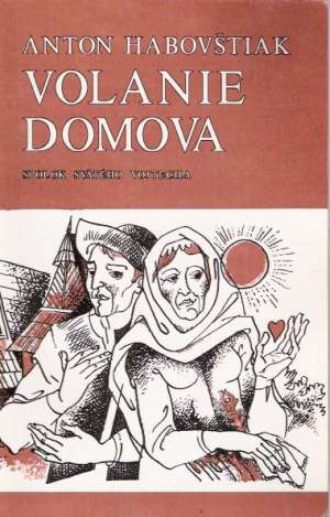 Volanie domova - Habovštiak Anton