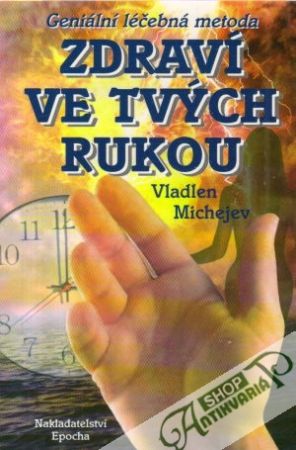 Zdraví ve tvých rukou - Michejev Vladlen