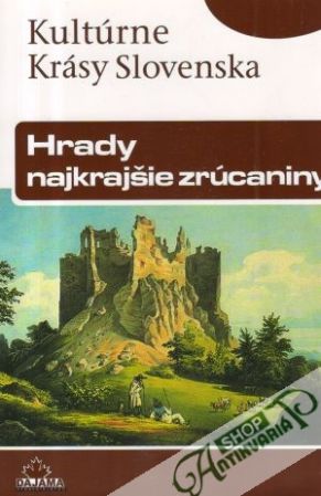 Hrady (najkrajšie zrúcaniny) - Kollár D., Nešpor J.