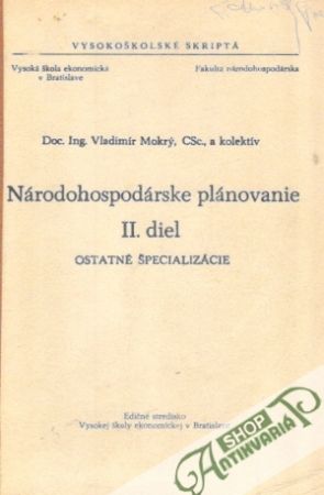 Národohospodárske plánovanie II. diel - Mokrý Vladimír a kolektív