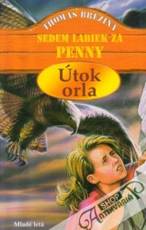 Sedem labiek za Penny - Útok orla - Brezina Thomas
