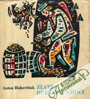 Zlaté dukáty v Choči - Habovštiak Anton