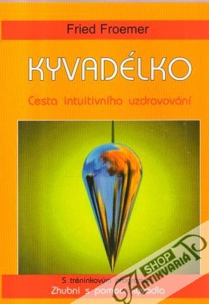Kyvadélko - Froemer Fried