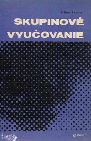 Skupinové vyučovanie - Švajcer Viliam