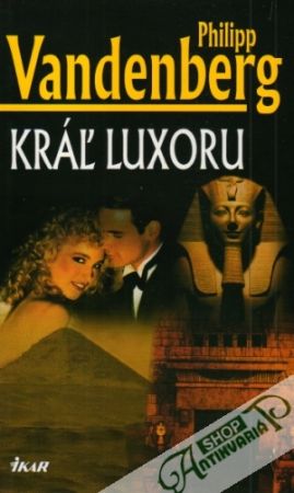 Kráľ Luxoru - Vandenberg Philipp