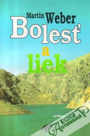 Bolesť a liek - Weber Martin
