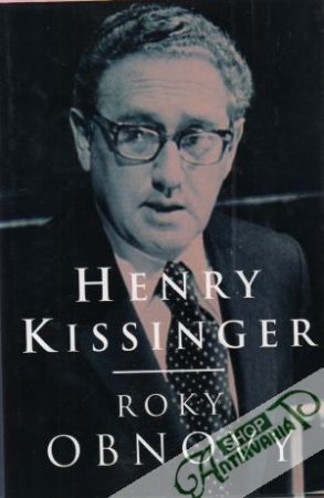 Roky obnovy - Kissinger Henry