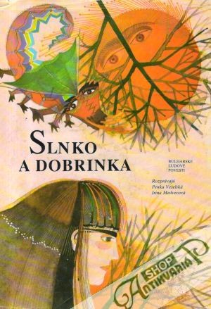 Slnko a Dobrinka - Veselská P., Medvecová I.