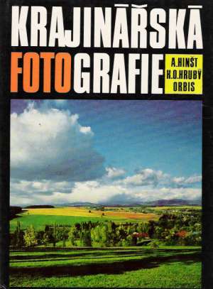 Krajinářská fotografie - Hinšt A. a kolektív