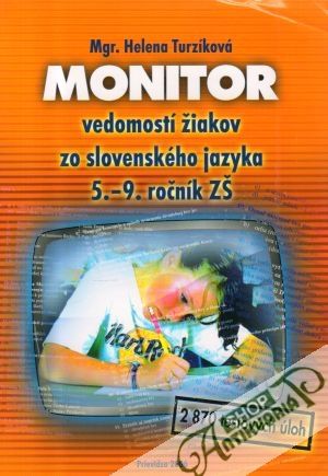 Monitor vedomostí žiakov zo slovenského jazyka 5. - 9. ročník ZŠ - Turzíková Helena